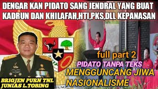 Pidato PancasilaMENGGELEGARBRIGJEN TNI PURN JUNIAS LTOBINGpart 2 [upl. by Erinna861]