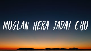 Muglan Hera Jadai Chu  Sanjeev Singh Lyrics Video [upl. by Durman]