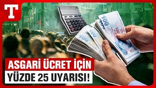 İktisatçılardan Asgari Ücrete Zam Uyarısı Yüzde 25 Oran Kaygı Verici – Türkiye Gazetesi [upl. by Neelahtak]