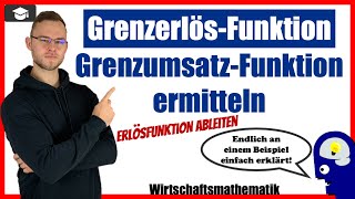 Grenzerlösfunktion aufstellen  Grenzumsatzfunktion berechnen [upl. by Cressida]