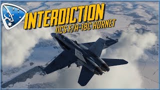 DCS World Interdiction  FA18C Hornet Campaign Mission 3 [upl. by Anelem]