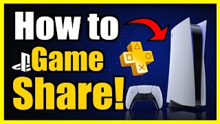 How to Game Share on PS5 Game Share with All Accounts Easy Guide [upl. by Drue]