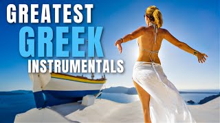 Greatest Greek Instrumentals  Relax and enjoy Gold Greek Music [upl. by Inot]