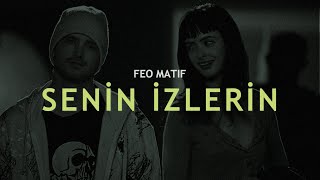 Feo Matif  Senin İzlerin  Music Video [upl. by Patterson]