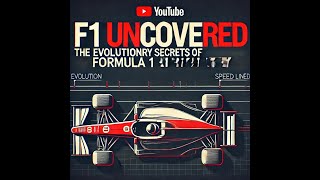 F1 Uncovered The Evolutionary Secrets of Formula 1 History [upl. by Abbub]