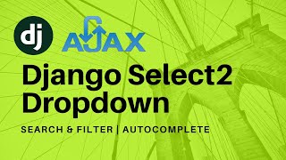 Django Select2 Tutorial  Django Dropdown  Django ajax Dropdown  Django Search and Filter [upl. by Cohen]