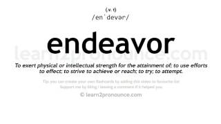 Pronunciation of Endeavor  Definition of Endeavor [upl. by Devon]