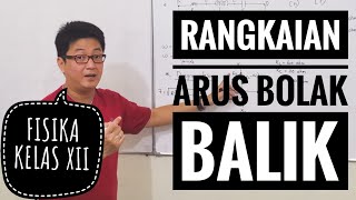 Fisika kelas XII  Rangkaian Arus Bolak Balik RLCpart1 Penjelasan dan Rumus [upl. by Ylsew]