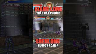 Bloody Roar 4 Shenlong thức tỉnh skill Giáng Long Thập Bát Chưởng bloodyroar shenlong [upl. by Notlek219]