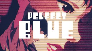 Perfect Blue 1997  bEATTY [upl. by Goodden114]