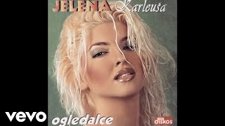 Jelena Karleuša  Ogledalce Official Audio 1995 [upl. by Oinesra]