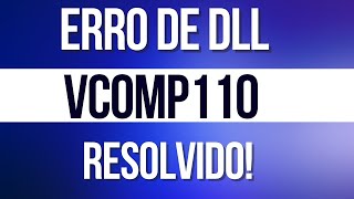 Erro Vcomp110dll resolvido [upl. by Tiffani632]