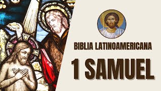 1 Samuel  Samuel el Reinado de Saúl y la Elección de David  Biblia Latinoamericana [upl. by Odey124]