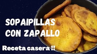 Como hacer SOPAIPILLAS CON ZAPALLO Muy Fácil y Rápida [upl. by Irtak236]