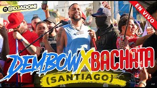 DEMBOW  BACHATA VOL 2  SOLO EXITOS  DESDE SANTIAGO 🇩🇴 MEZCLANDO EN VIVO ADONIII [upl. by Fronniah]