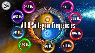 All 9 Solfeggio Frequencies Healing Frequencies Full Body Aura Cleanse Full Body Healing [upl. by Landon]