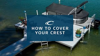 How To Cover Your Crest Pontoon [upl. by Eugor]