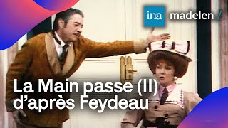 La Main passe acte 2 avec JeanPierre Darras Daniel Prévost Jacques Balutin 🤵 Au théâtre ce soir [upl. by Gibe]