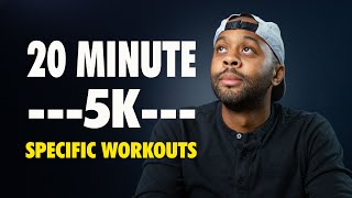 How to Run a 5K in 20 minutes or Less 5K Specific Workouts [upl. by Fulcher378]