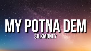 ilkMoney  My Potna Dem Lyrics quotD B  B 3272 nigga dats my potna demquot Tiktok Song [upl. by Orofselet]