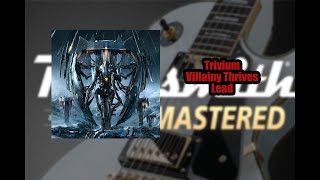 Trivium  Villainy Thrives Lead CDLC Rocksmith 2014 Remastered [upl. by Horatia]