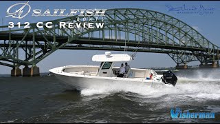 Sailfish 312 CC Boat Review  The Fisherman Magazine [upl. by Jolie849]