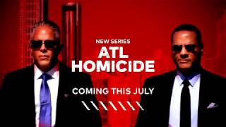 ATL Homicide Premieres July 9  TVOne [upl. by Las659]