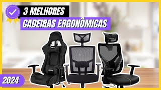 Top 3 Melhores Cadeiras Ergonômicas Comprar em 2024  Bom e Barato [upl. by Elman]