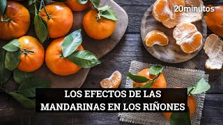 MANDARINAS Los efectos en los RIÑONES si tomas esta fruta todos los días [upl. by Dart]