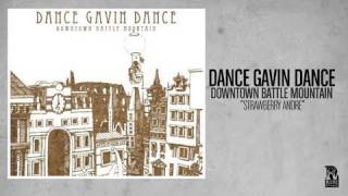 Dance Gavin Dance  Strawberry Andre [upl. by Amero]