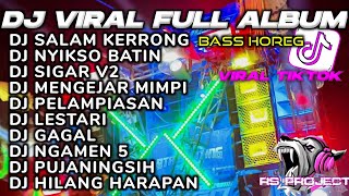 DJ KARNAVAL TERBARU 2024❗SALAM KERONG X NYIKSO BATIN FULL ALBUM KARNAVAL HOREG [upl. by Omor177]