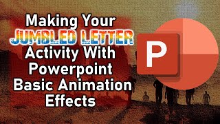 Making Your Jumbled Letter Activity with Powerpoint Basic Animation Effects [upl. by Steve]