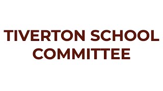 Tiverton School Committee Meeting  March 26 2024 [upl. by Astrix134]