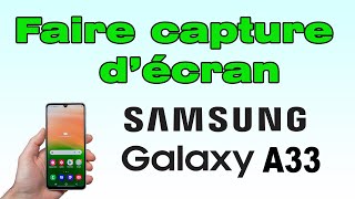 Comment faire une capture décran sur Samsung A33 Screen Samsung Galaxy A33 [upl. by Learrsi]