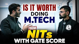 Is It Worth Doing MTech from NITs with GATE SCORE  Mtech Admission In NIT  Complete Details [upl. by Lebisor207]