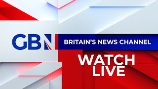 GB News Live Watch GB News 247 [upl. by Cord]