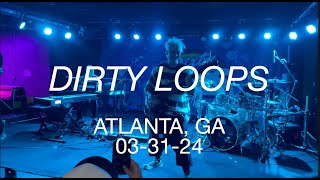 DIRTY LOOPS LIVE IN ATLANTA 33124 [upl. by Melosa]