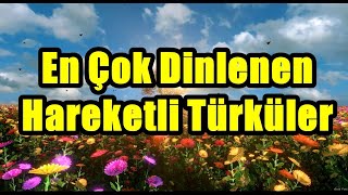 En Çok Dinlenen Hareketli Türküler KARIŞIK  2024 [upl. by Yedrahs387]