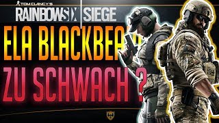 ELA UND BLACKBEARD ZU SCHWACH   Rainbow Six Siege [upl. by Gamal]