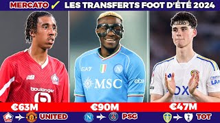 TOUS LES TRANSFERTS FOOT CONFIRMÉS DÉTÉ 2024 OSIMHEN PSG ARCHIE GRAY TOTTENHAM YORO UNITED [upl. by Thursby]