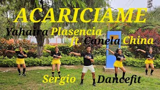 Acaríciame  Yahaira Plasencia ft Canela China  Coreografía Fitness by SergioDancefit [upl. by Eenobe]