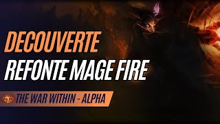 ALPHA TWW  DECOUVERTE REFONTE MAGE FIRE [upl. by Ave]