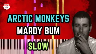 🎹 Arctic Monkeys  Mardy Bum  SLOW Piano and Keyboard Tutorial [upl. by Eugor]