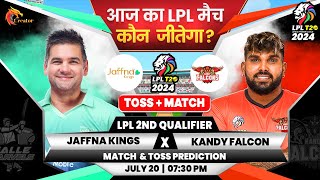 Jaffna Kings vs Kandy Falcons LPL 2nd Qualifier Match Prediction जाने✅ Aaj Ka Match Kaun Jitega [upl. by Newell]