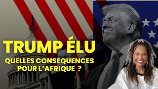 Qu’estce que l’élection de Donald Trump signifie pour l’Afrique [upl. by Llecrad]