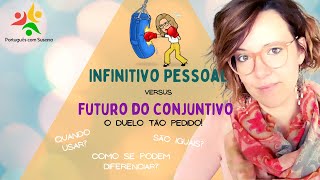 Infinitivo Pessoal versos Futuro do Conjuntivo [upl. by Susanna]