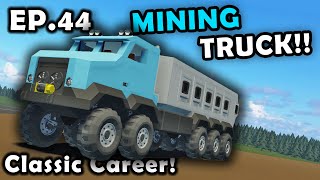 NEW MINING TRUCK BUILD Stormworks Classic Career Survival S3E44 [upl. by Doownel]