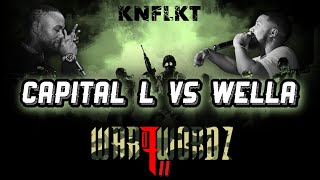 KNFLKT  Capital L vs Wella  WarOfWordzII [upl. by Airetnohs780]