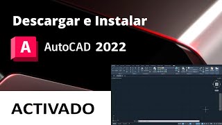 ✅👍INSTALACIÓN de AUTOCAD 2022 ACTIVADO English ✅👑👍 [upl. by Yhtorod]