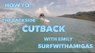 Surf Completely  How To Do A Backside Cutback [upl. by Seafowl339]